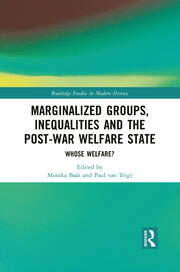 Marginalized Groups, Inequalities and the Post-War Welfare State: Whose Welfare? book cover