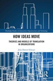 How Ideas Move: Theories and Models of Translation in Organizations book cover