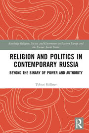Religion and Politics in Contemporary Russia: Beyond the Binary of Power and Authority book cover