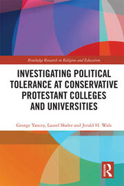 Investigating Political Tolerance at Conservative Protestant Colleges and Universities book cover