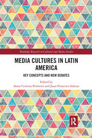 Media Cultures in Latin America: Key Concepts and New Debates book cover