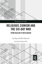 Religious Zionism and the Six Day War: From Realism to Messianism book cover