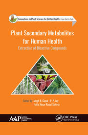 Plant Secondary Metabolites for Human Health: Extraction of Bioactive Compounds book cover