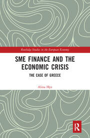 SME Finance and the Economic Crisis: The Case of Greece book cover