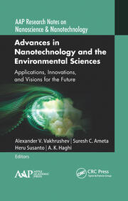 Advances in Nanotechnology and the Environmental Sciences: Applications, Innovations, and Visions for the Future book cover