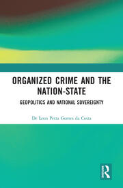 Organized Crime and the Nation-State: Geopolitics and National Sovereignty book cover