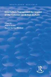 Orientalism Transposed: Impact of the Colonies on British Culture book cover