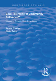 Zero Tolerance or Community Tolerance?: Managing Crime in High Crime Areas book cover