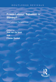 Prison Labour: Salvation or Slavery?: International Perspectives book cover