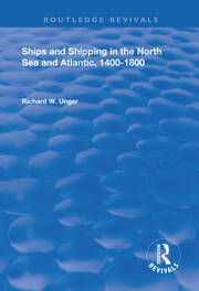 Ships and Shipping in the North Sea and Atlantic, 1400–1800 book cover