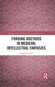 Forging Boethius in Medieval Intellectual Fantasies book cover