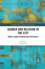 Gender and Religion in the City: Women, Urban Planning and Spirituality book cover