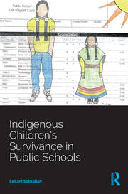 Indigenous Children’s Survivance in Public Schools book cover