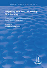 Preparing Africa for the Twenty-First Century: Strategies for Peaceful Coexistence and Sustainable Development book cover