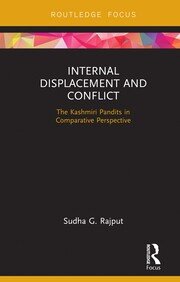 Internal Displacement and Conflict: The Kashmiri Pandits in Comparative Perspective book cover
