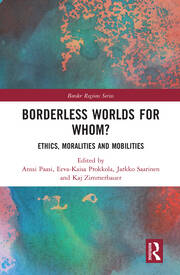 Borderless Worlds for Whom?: Ethics, Moralities and Mobilities book cover