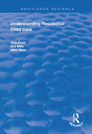 Understanding Residential Child Care book cover