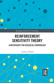 Reinforcement Sensitivity Theory: A Metatheory for Biosocial Criminology book cover