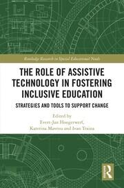 The Role of Assistive Technology in Fostering Inclusive Education: Strategies and Tools to Support Change book cover