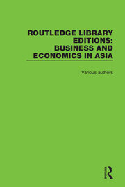 Routledge Library Editions: Business and Economics in Asia book cover