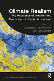 Climate Realism: The Aesthetics of Weather and Atmosphere in the Anthropocene book cover
