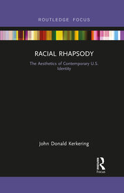 Racial Rhapsody: The Aesthetics of Contemporary U.S. Identity book cover