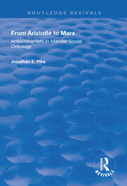From Aristotle to Marx: Aristotelianism in Marxist Social Ontology book cover