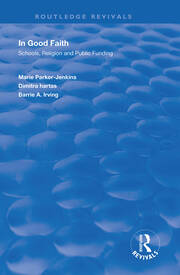 In Good Faith: Schools, Religion and Public Funding book cover