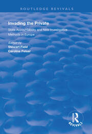 Invading the Private: State Accountability and New Investigative Methods in Europe book cover