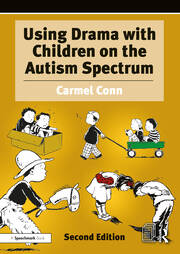 Using Drama with Children on the Autism Spectrum: A Resource for Practitioners in Education and Health book cover