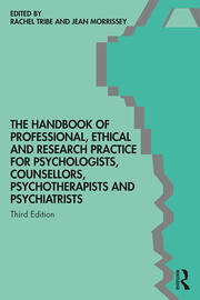 The Handbook of Professional Ethical and Research Practice for Psychologists, Counsellors, Psychotherapists and Psychiatrists book cover