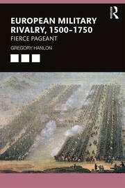 European Military Rivalry, 1500–1750: Fierce Pageant book cover