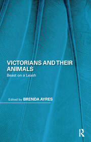 Victorians and Their Animals: Beast on a Leash book cover