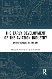 The Early Development of the Aviation Industry: Entrepreneurs of the Sky book cover