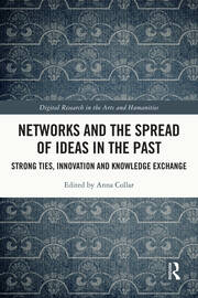 Networks and the Spread of Ideas in the Past: Strong Ties, Innovation and Knowledge Exchange book cover
