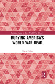 Burying America’s World War Dead book cover