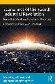 Economics of the Fourth Industrial Revolution: Internet, Artificial Intelligence and Blockchain book cover
