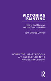 Victorian Painting: Essays and Reviews: Volume Two 1849-1860 book cover
