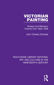 Victorian Painting: Essays and Reviews: Volume One 1832-1848 book cover