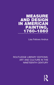 Measure and Design in American Painting, 1760-1860 book cover