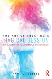The Art of Creating a Magical Session: Key Elements for Transformative Psychotherapy book cover