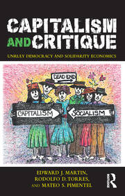 Capitalism and Critique: Unruly Democracy and Solidarity Economics book cover