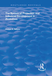 The System of Protection and Industrial Development in Zimbabwe book cover