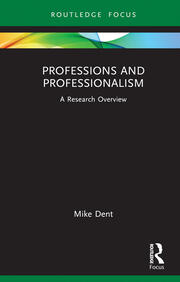 Professions and Professionalism: A Research Overview book cover