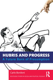 Hubris and Progress: A Future Born of Presumption book cover
