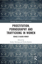 Prostitution, Pornography and Trafficking in Women: Israel's Blood Money book cover