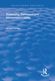Rationality, Relativism and Incommensurability book cover