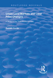 Urban Land Markets and Land Price Changes: A Study in the Third World Context book cover