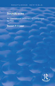 Soundtracks: International Dictionary of Composers of Music for Film book cover
