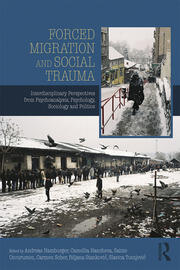 Forced Migration and Social Trauma: Interdisciplinary Perspectives from Psychoanalysis, Psychology, Sociology and Politics book cover